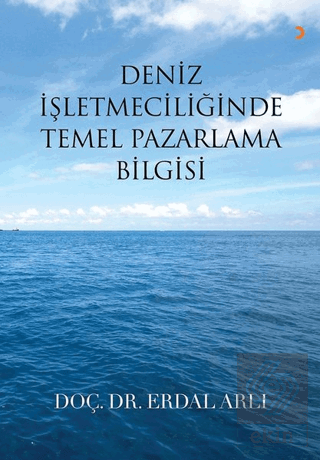 Deniz İşletmeciliğinde Temel Pazarlama Bilgisi