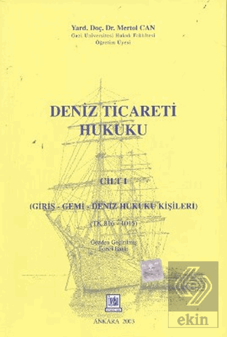 Deniz Ticareti Hukuku Cilt: 1