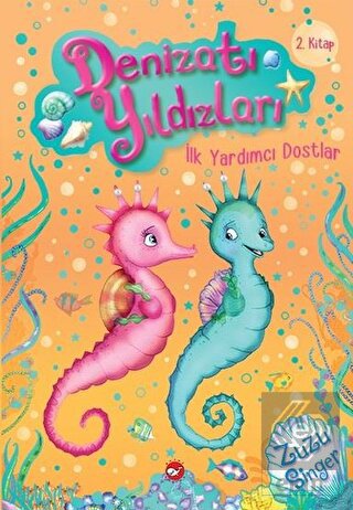 Denizatı Yıldızları - İlk Yardımcı Dostlar