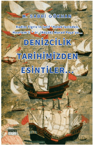 Denizcilik Tarihimizden Esintiler