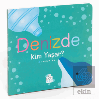 Denizde Kim Yaşar?