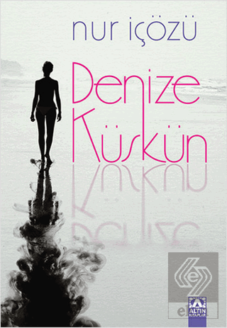 Denize Küskün