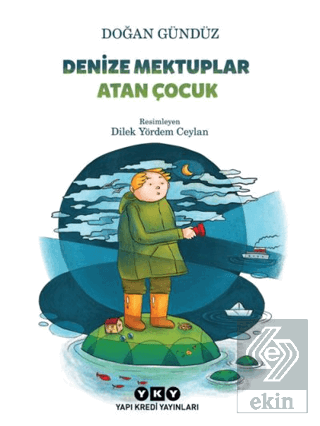 Denize Mektuplar Atan Çocuk