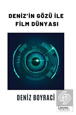 Deniz'in Gözü İle Film Dünya-sı