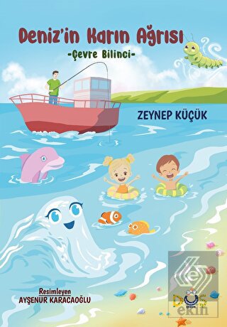 Deniz'in Karın Ağrısı - Çevre Bilinci