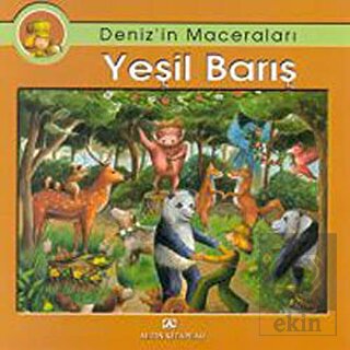 Deniz'in Maceraları Yeşil Barış