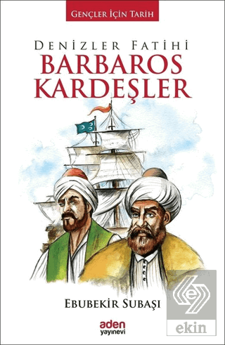 Denizler Fatihi Barbaros Kardeşler