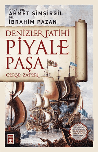 Denizler Fatihi Piyale Paşa