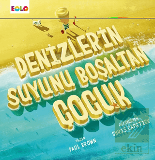 Denizlerin Suyunu Boşaltan Çocuk