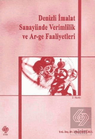 Denizli İmalat Sanayiinde Verimlilik ve Ar-ge Faal