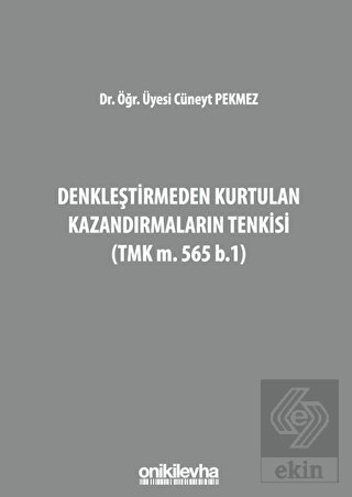 Denkleştirmeden Kurtulan Kazandırmaların Tenkisi (