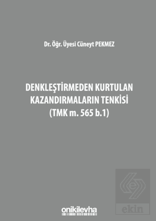 Denkleştirmeden Kurtulan Kazandırmaların Tenkisi (