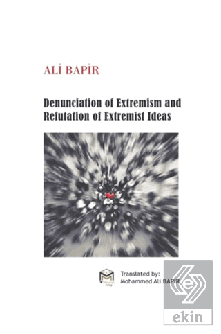 Denunciation of Extremism And refutation of Extrem