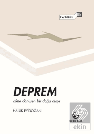 Deprem - Afete Dönüşen Bir Doğa Olayı