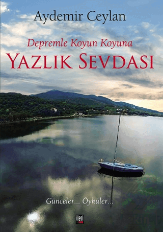 Depremle Koyun Koyuna Yazlık Sevdası