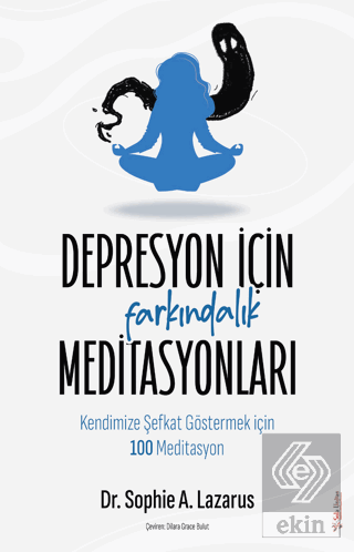 Depresyon için Farkındalık Meditasyonları