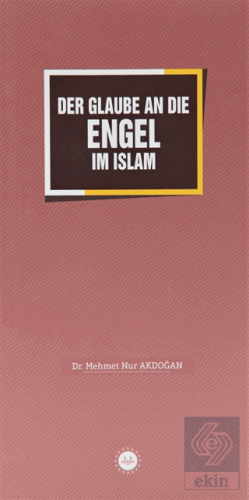 Der Glaube an Die Engel im Islam