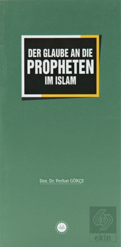 Der Glaube an Die Propheten im Islam