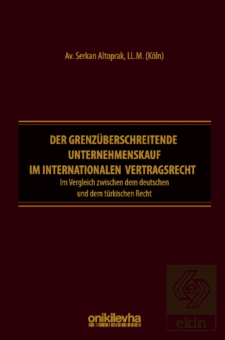 Der Grenzüberschreitende Unternehmenskauf im İnternationalen Vertragsr