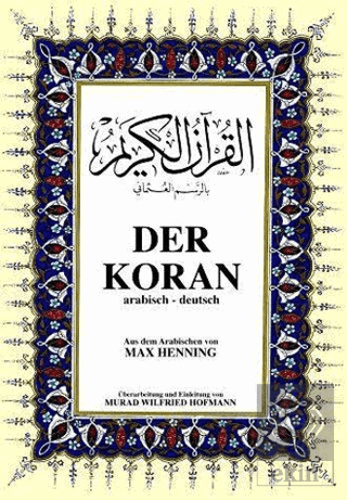 Der Koran Almanca Kuran-ı Kerim ve Tercümesi (Cilt