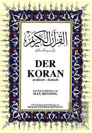 Der Koran Almanca Kuran-ı Kerim ve Tercümesi (Cilt