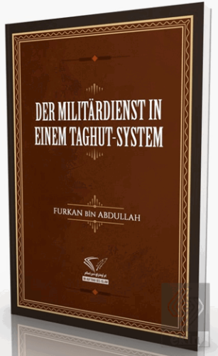 Der Militardienst In Einem Taghut-System