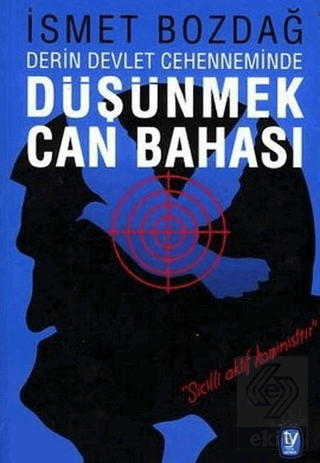 Derin Devlet Cehenneminde Düşünmek Can Bahası