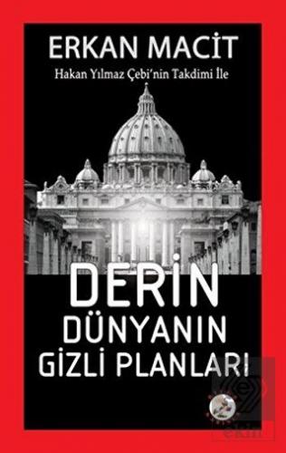 Derin Dünyanın Gizli Planları