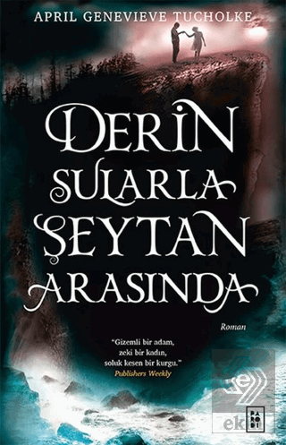 Derin Sularla Şeytan Arasında