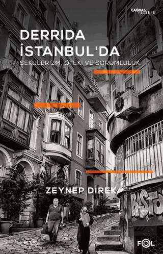 Derrida İstanbul'da - Sekülerizm, Öteki ve Sorumlu