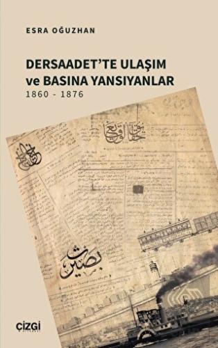 Dersaadet'te Ulaşım ve Basına Yansıyanlar 1860 - 1