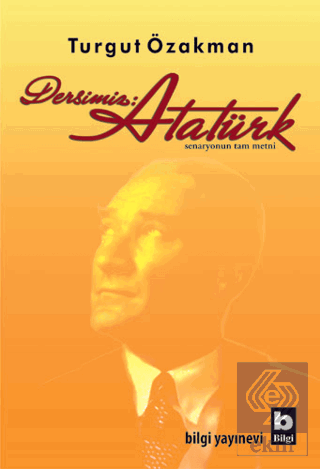 Dersimiz: Atatürk