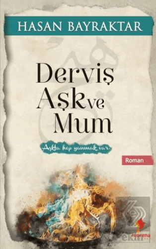 Derviş Aşk ve Mum