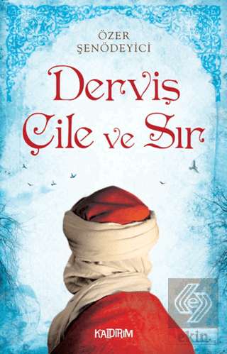 Derviş Çile ve Sır