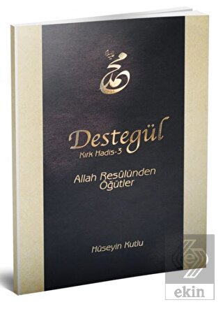 Destegül: Kırk Hadis 3