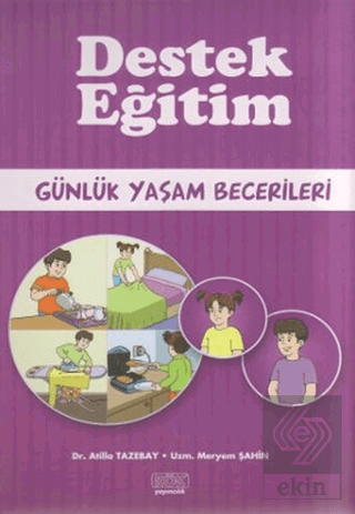 Destek Eğitim - Günlük Yaşam Becerileri