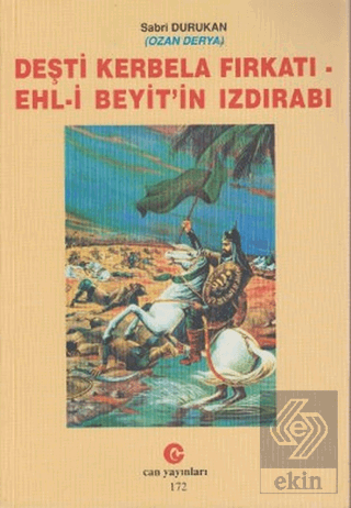 Deşti Kerbela Fırkatı - Ehl-i Beyit\'in Izdırabı