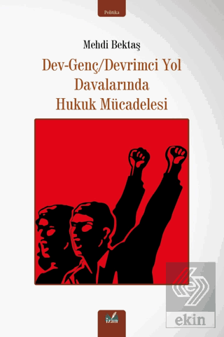 Dev-Genç/Devrimci Yol Davalarında Hukuk Mücadelesi