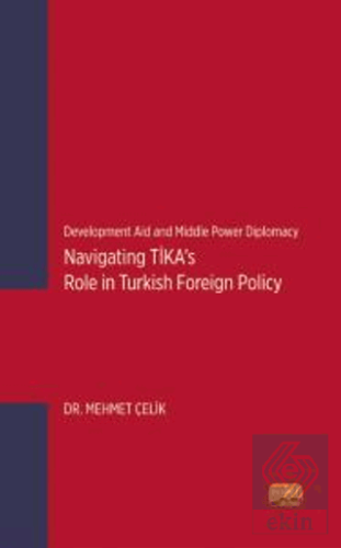 Development Aid and Middle Power Diplomacy: Naviga