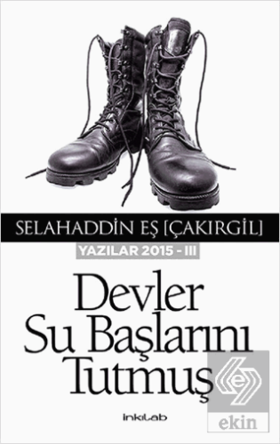 Devler Su Başlarını Tutmuş