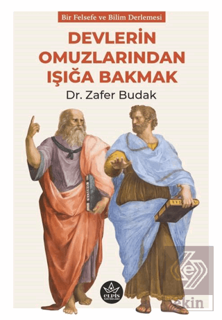 Devlerin Omuzlarından Işığa Bakmak