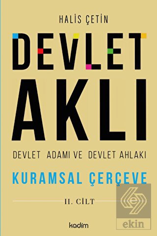 Devlet Aklı - Devlet Adamı ve Devlet Ahlakı (2. Ci