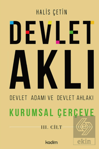 Devlet Aklı - Devlet Adamı ve Devlet Ahlakı (3. Ci