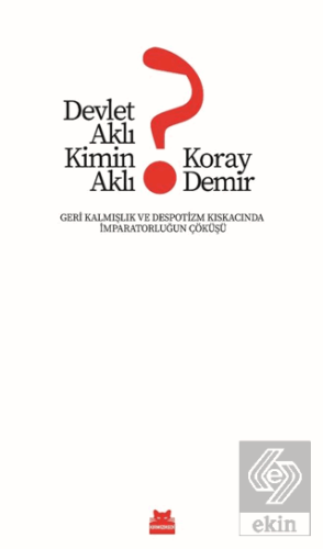 Devlet Aklı Kimin Aklı?