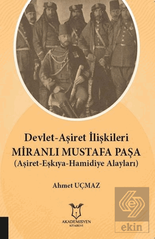 Devlet-Aşiret İlişkileri Miranlı Mustafa Paşa