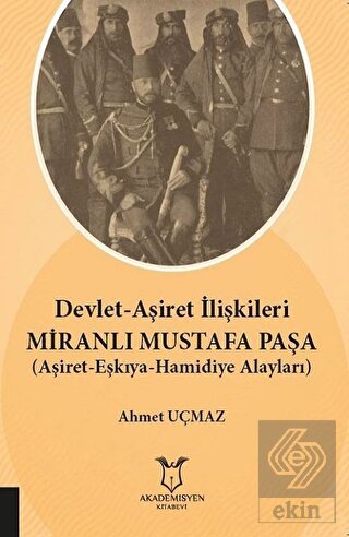 Devlet-Aşiret İlişkileri Miranlı Mustafa Paşa