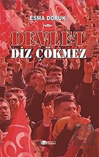 Devlet Diz Çökmez