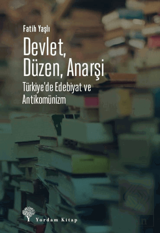 Devlet Düzen Anarşi