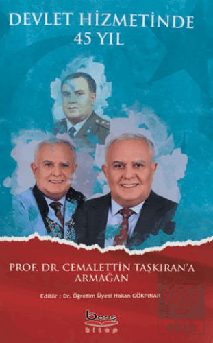 Devlet Hizmetinde 45 Yıl