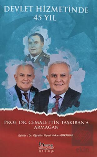 Devlet Hizmetinde 45 Yıl